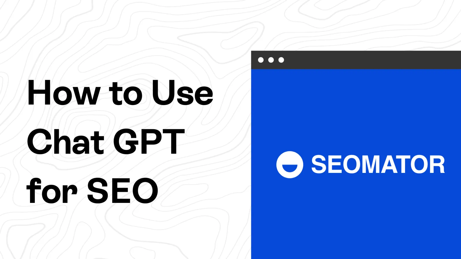 How to Use Chat GPT for SEO (6 Practical Ways)